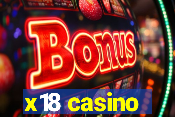 x18 casino